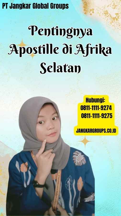 Pentingnya Apostille di Afrika Selatan