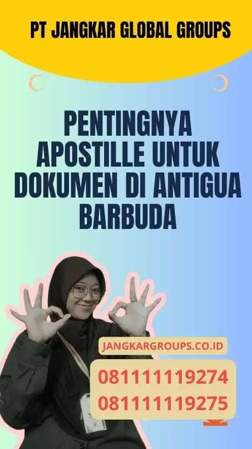 Pentingnya Apostille untuk Dokumen di Antigua Barbuda