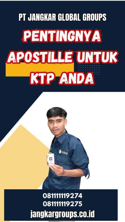 Pentingnya Apostille untuk KTP Anda