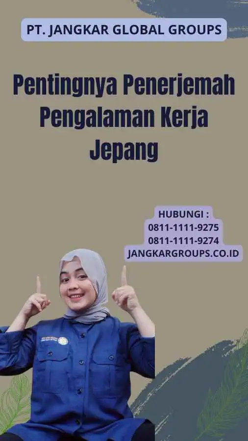 Pentingnya Penerjemah Pengalaman Kerja Jepang