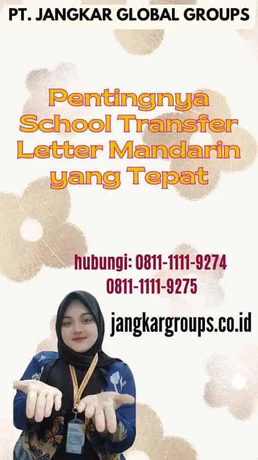 Pentingnya School Transfer Letter Mandarin yang Tepat