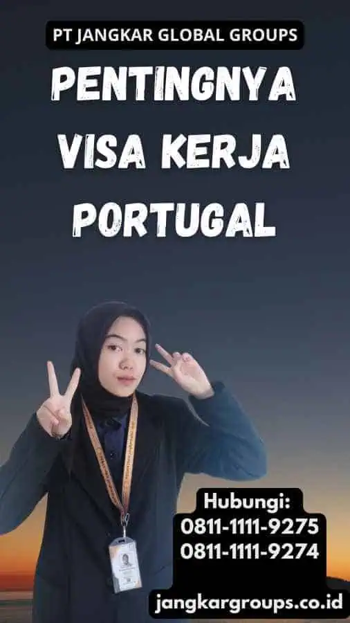 Pentingnya Visa Kerja Portugal