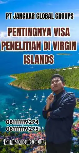 Pentingnya Visa Penelitian di Virgin Islands