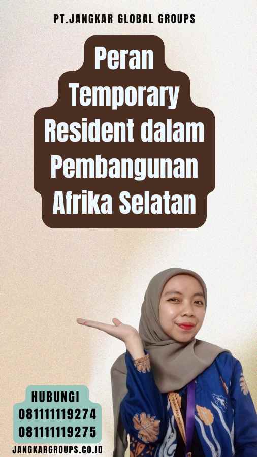 Peran Temporary Resident dalam Pembangunan Afrika Selatan