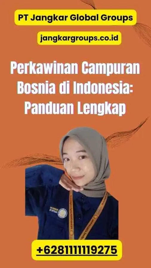 Perkawinan Campuran Bosnia di Indonesia: Panduan Lengkap