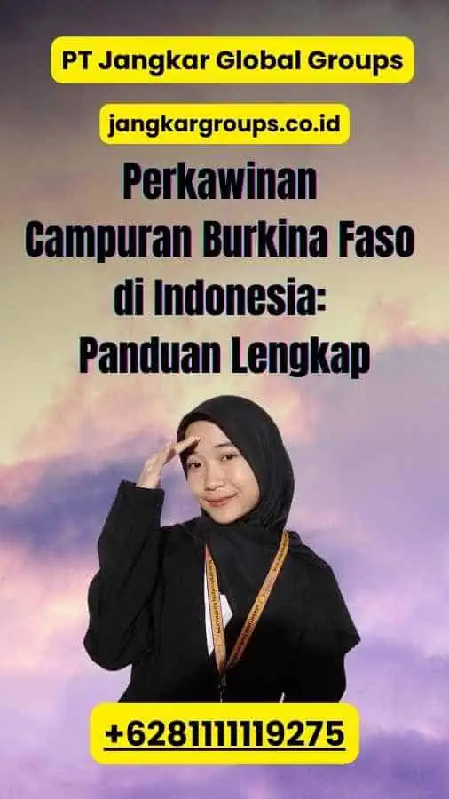 Perkawinan Campuran Burkina Faso di Indonesia: Panduan Lengkap