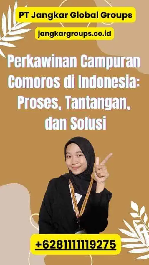 Perkawinan Campuran Comoros di Indonesia: Proses, Tantangan, dan Solusi