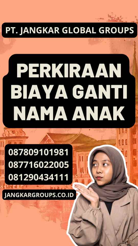 Perkiraan Biaya Ganti Nama Anak