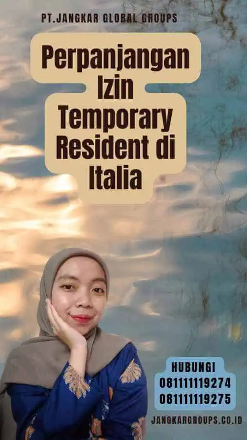 Perpanjangan Izin Temporary Resident di Italia