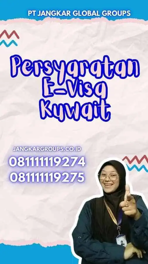 Persyaratan Electronic Visa Kuwait