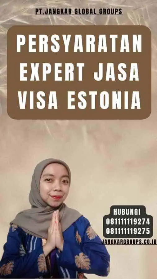 Persyaratan Expert Jasa Visa Estonia