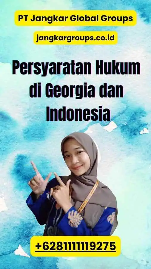 Persyaratan Hukum di Georgia dan Indonesia