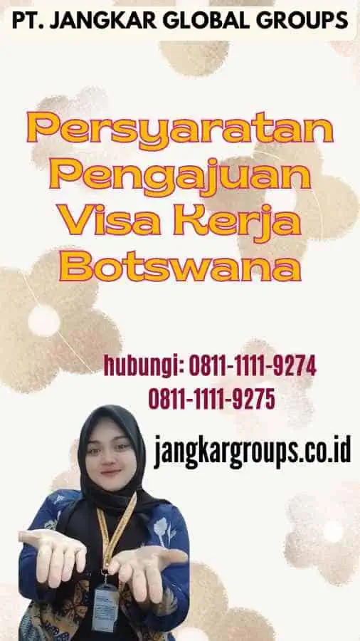 Persyaratan Pengajuan Visa Kerja Botswana