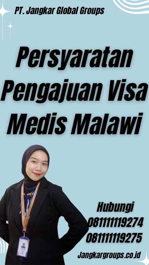 Persyaratan Pengajuan Visa Medis Malawi