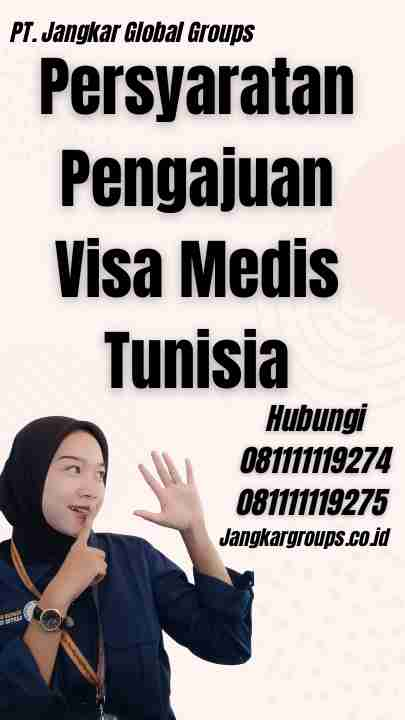 Persyaratan Pengajuan Visa Medis Tunisia