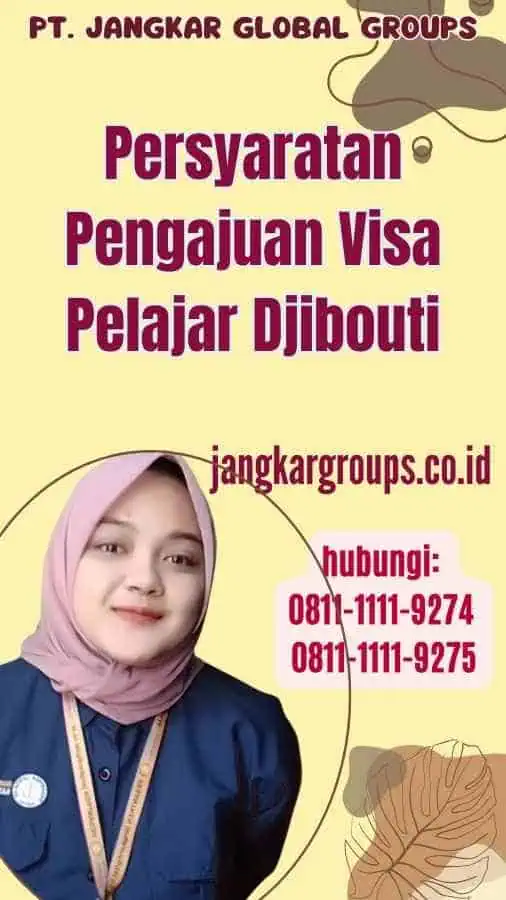 Persyaratan Pengajuan Visa Pelajar Djibouti