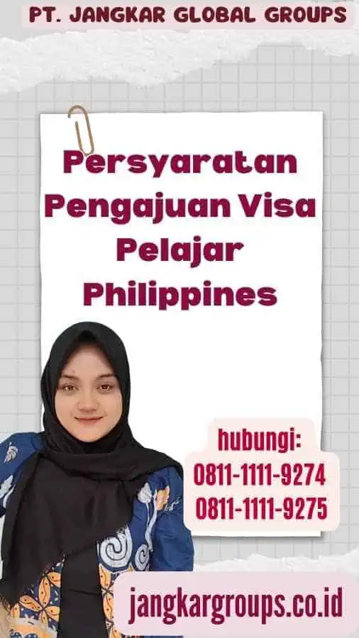 Persyaratan Pengajuan Visa Pelajar Philippines