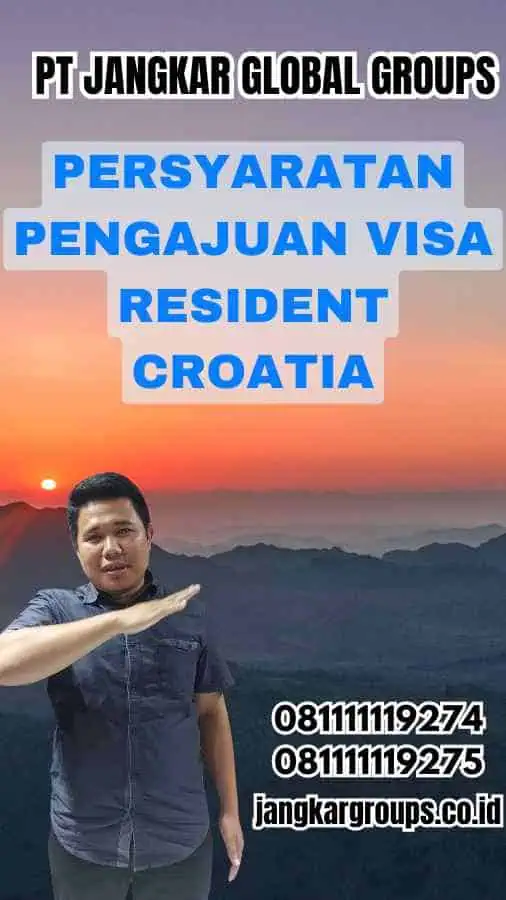 Persyaratan Pengajuan Visa Resident Croatia