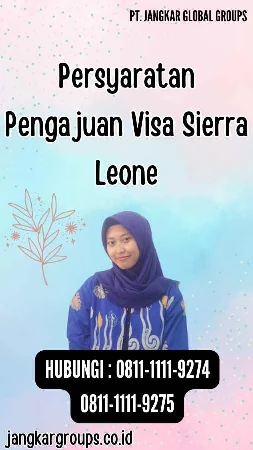 Persyaratan Pengajuan Visa Sierra Leone