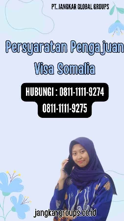 Persyaratan Pengajuan Visa Somalia