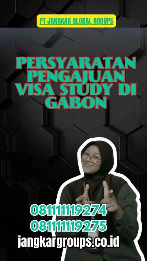 Persyaratan Pengajuan Visa Study di Gabon