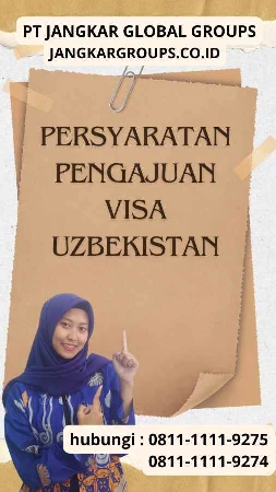 Persyaratan Pengajuan Visa Uzbekistan