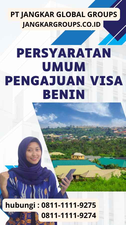 Persyaratan Umum Pengajuan Visa Benin