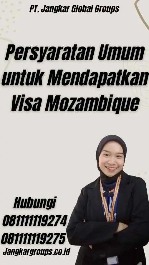 Persyaratan Umum untuk Mendapatkan Visa Mozambique