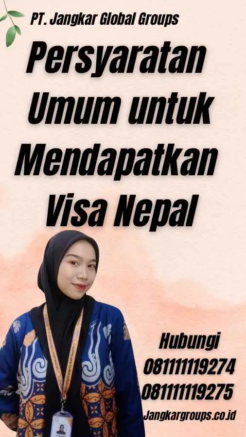 Persyaratan Umum untuk Mendapatkan Visa Nepal