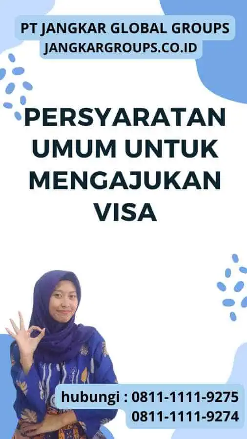 Persyaratan Umum untuk Mengajukan Visa