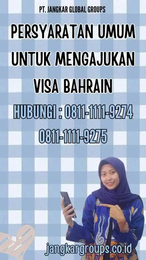 Persyaratan Umum untuk Mengajukan Visa Bahrain