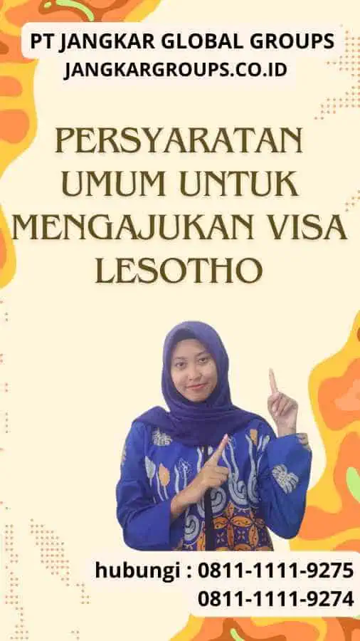 Persyaratan Umum untuk Mengajukan Visa Lesotho