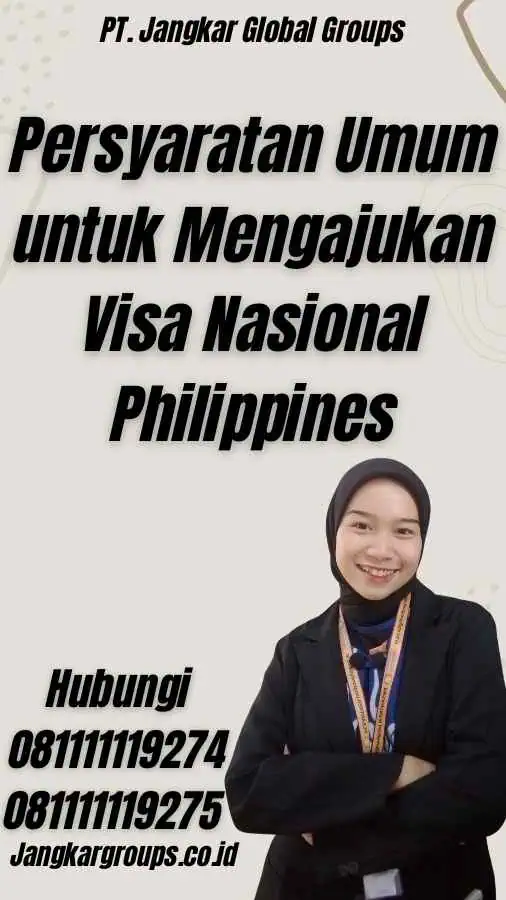 Persyaratan Umum untuk Mengajukan Visa Nasional Philippines