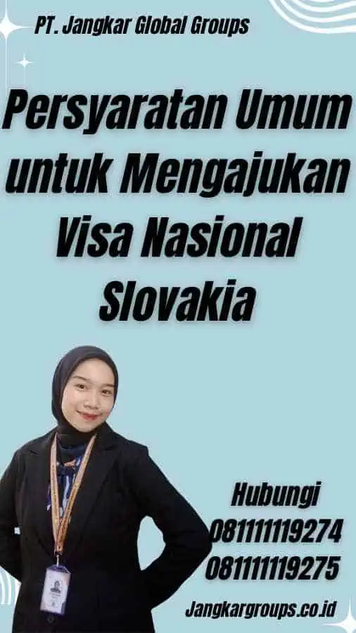 Persyaratan Umum untuk Mengajukan Visa Nasional Slovakia