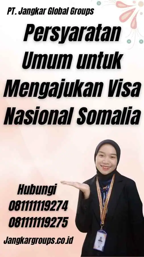 Persyaratan Umum untuk Mengajukan Visa Nasional Somalia