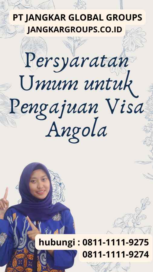 Persyaratan Umum untuk Pengajuan Visa Angola