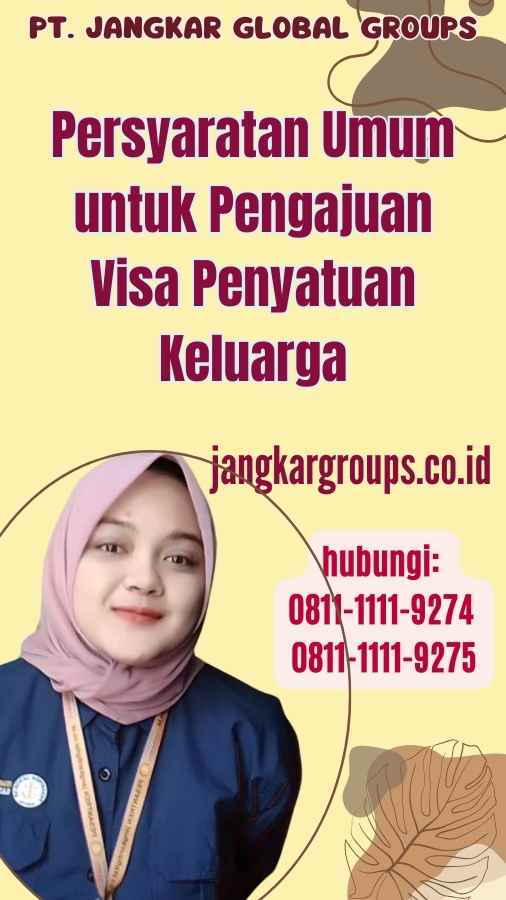 Persyaratan Umum untuk Pengajuan Visa Penyatuan Keluarga