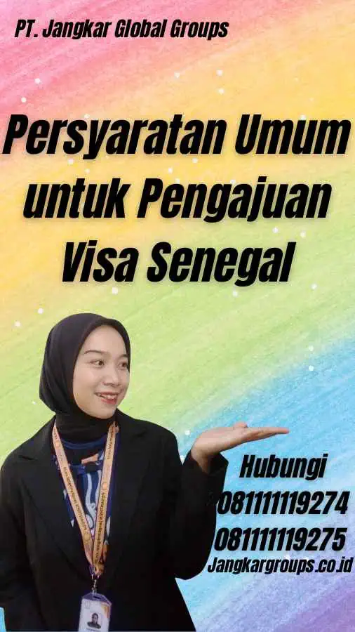 Persyaratan Umum untuk Pengajuan Visa Senegal - Visa Senegal Tanpa Ribet