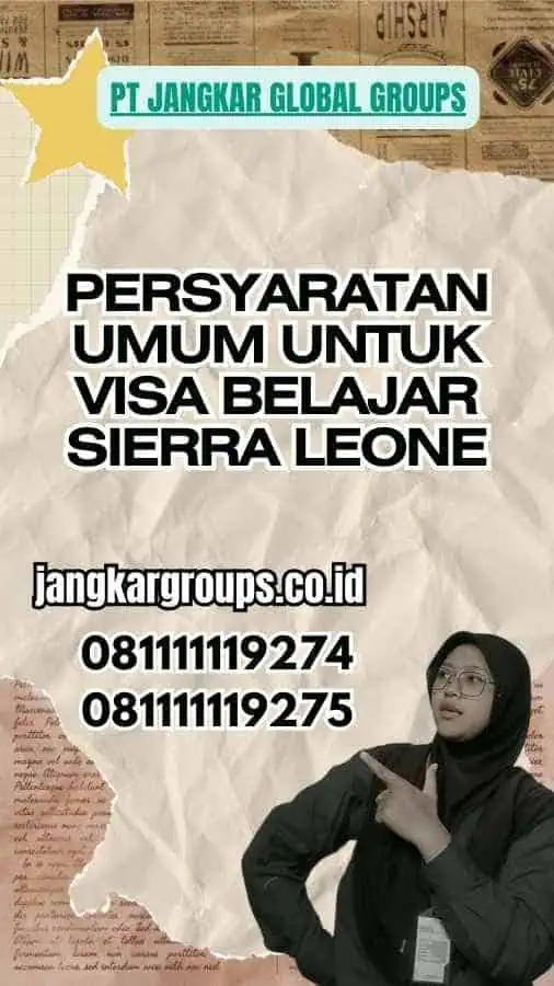 Persyaratan Umum untuk Visa Belajar Sierra Leone