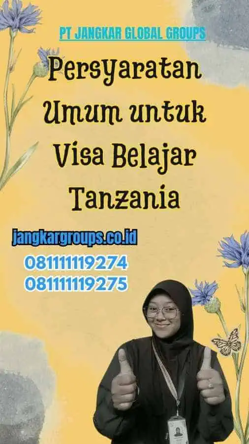 Persyaratan Umum untuk Visa Belajar Tanzania