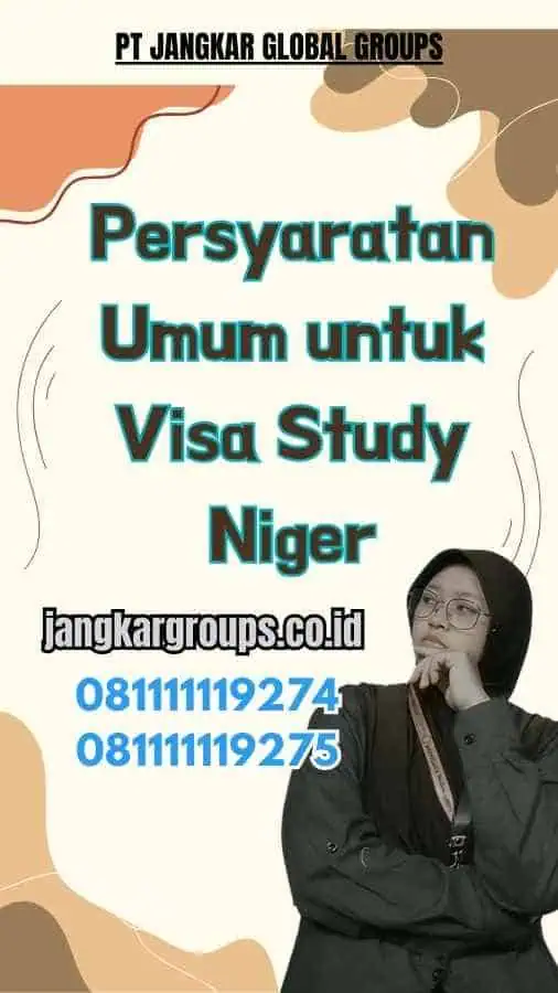 Persyaratan Umum untuk Visa Study Niger