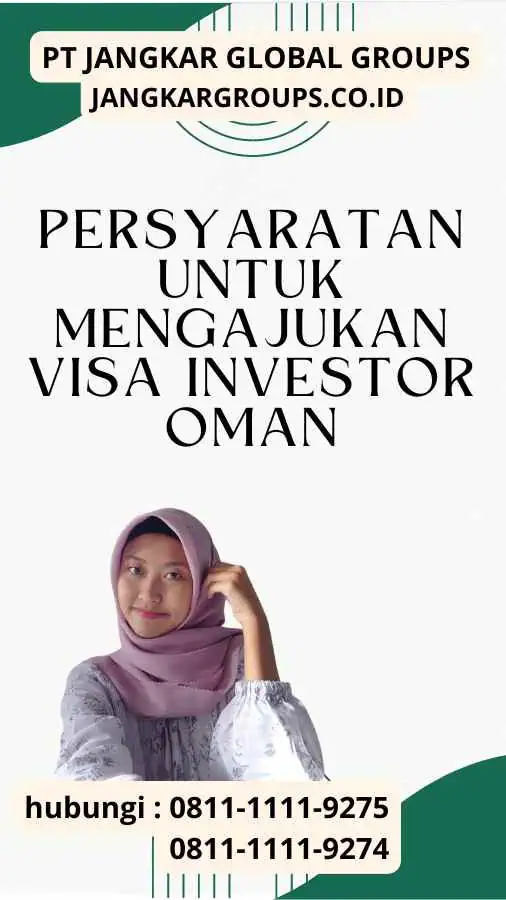 Persyaratan Untuk Mengajukan Visa Investor Oman