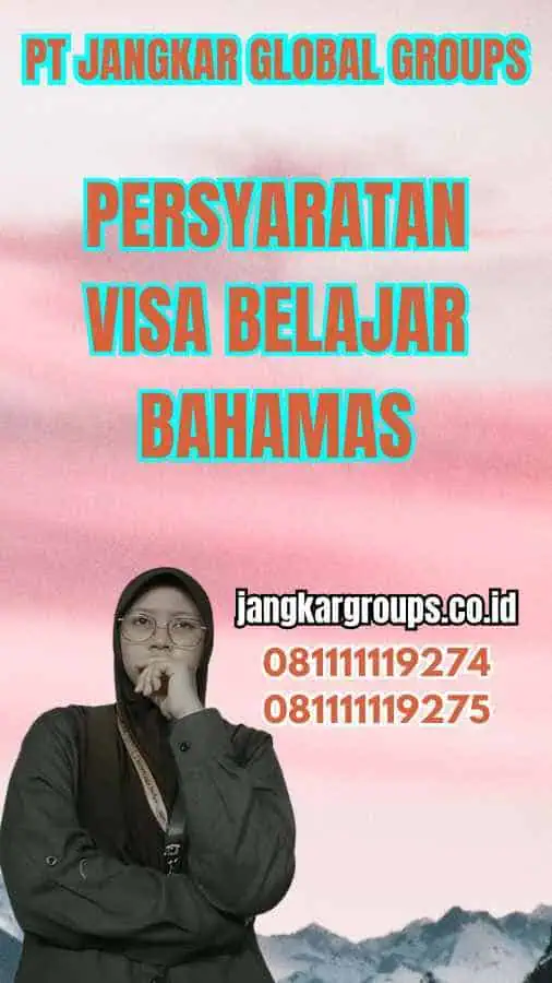 Persyaratan Visa Belajar Bahamas