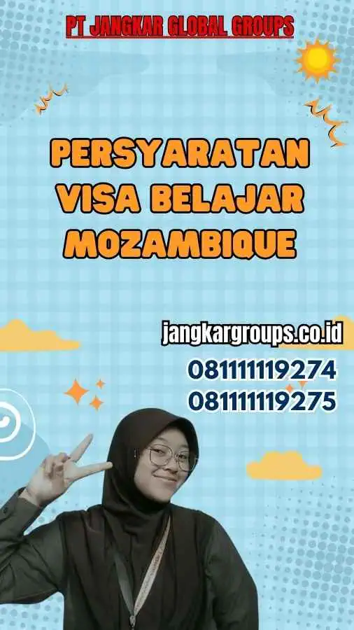 Persyaratan Visa Belajar Mozambique