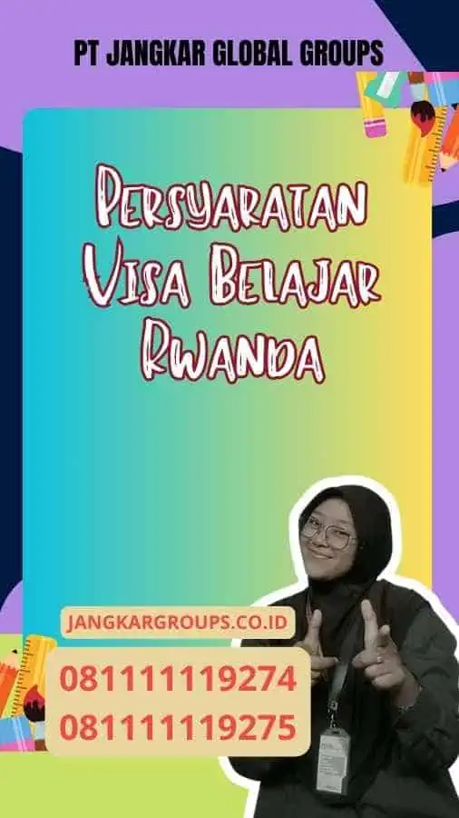 Persyaratan Visa Belajar Rwanda