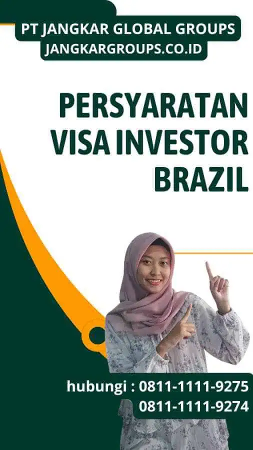 Persyaratan Visa Investor Brazil