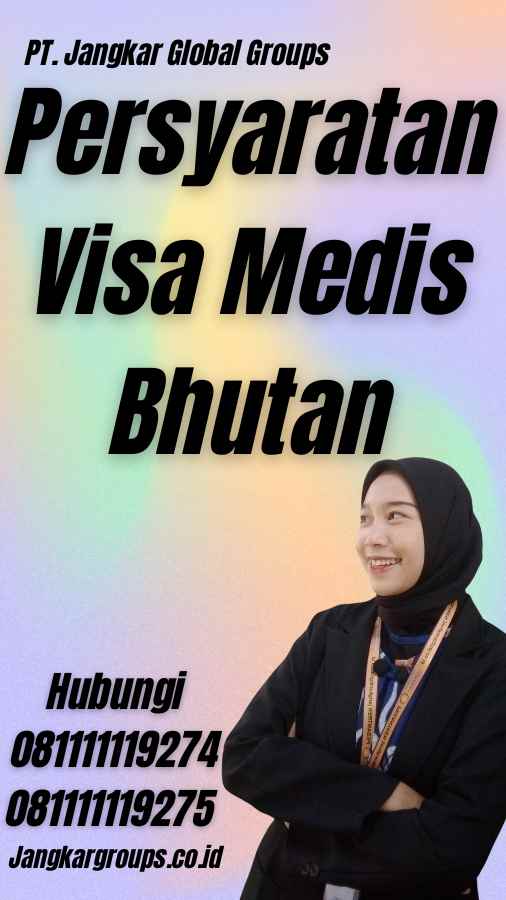 Persyaratan Visa Medis Bhutan