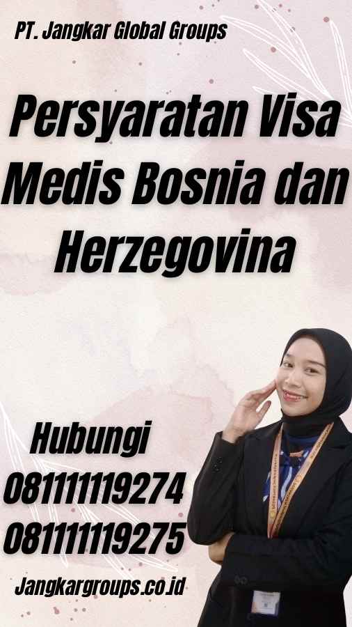 Persyaratan Visa Medis Bosnia dan Herzegovina