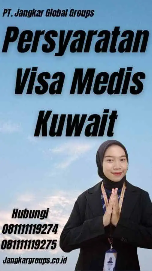 Persyaratan Visa Medis Kuwait