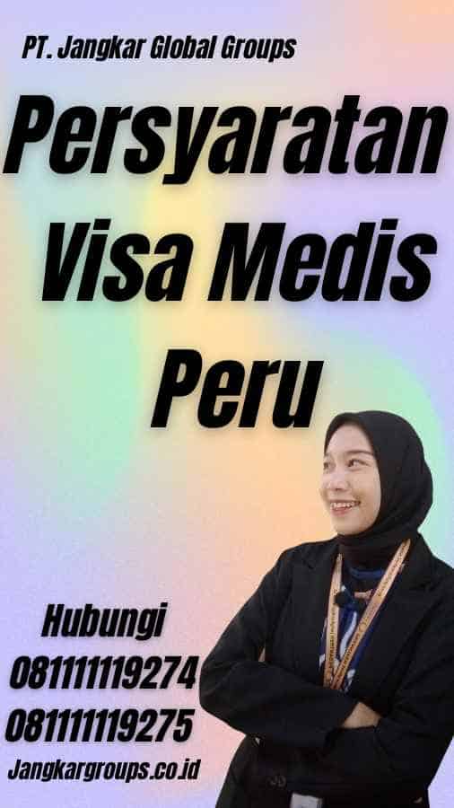 Persyaratan Visa Medis Peru